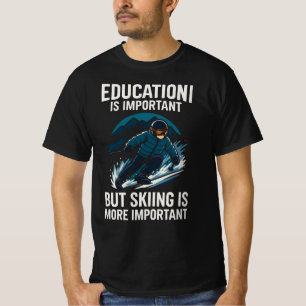 Camiseta La escuela es importante pero el esquí es más impo