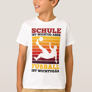 Camiseta La escuela es importante, pero el fútbol es import