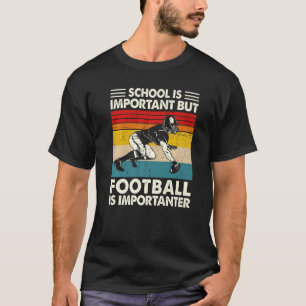 Camiseta La Escuela Es Importante Pero El Fútbol Es Importa