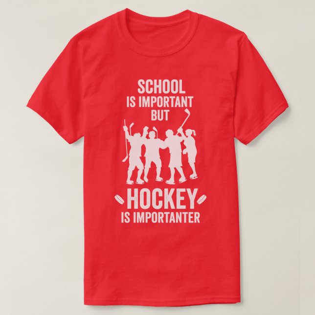 Camiseta La Escuela Es Importante, Pero El Hockey Es Import (Diseño del anverso)