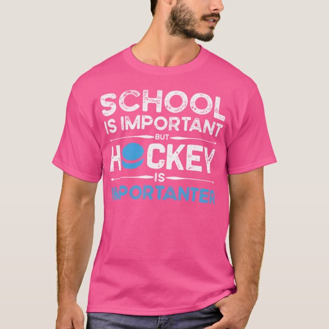 Camiseta La Escuela Es Importante, Pero El Hockey Es Import (Anverso)