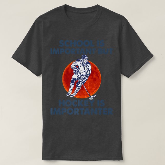 Camiseta La escuela es importante, pero el hockey es import (Diseño del anverso)