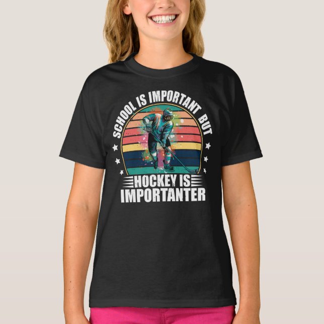 Camiseta La escuela es importante, pero el hockey es import (Anverso)