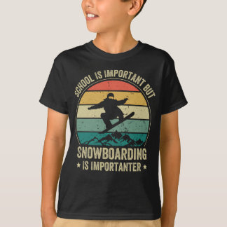 Camiseta La Escuela Es Importante Pero El Snowboard Es Impo