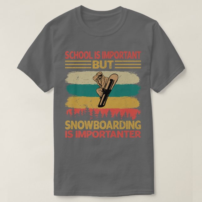 Camiseta La Escuela Es Importante Pero El Snowboard Es Impo (Diseño del anverso)