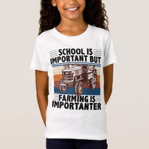 Camiseta La Escuela Es Importante, Pero La Agricultura Es I