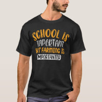 La Escuela Es Importante, Pero La Agricultura Es I