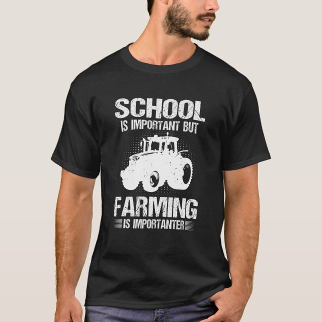 Camiseta La Escuela Es Importante, Pero La Agricultura Es I (Anverso)