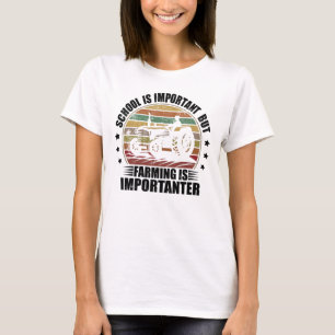 Camiseta La Escuela Es Importante, Pero La Agricultura Es I