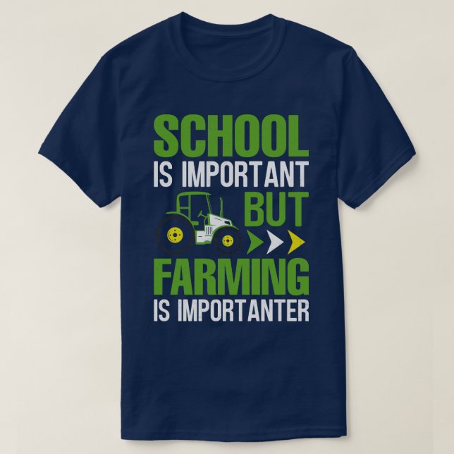 Camiseta La Escuela Es Importante, Pero La Agricultura Es I (Diseño del anverso)