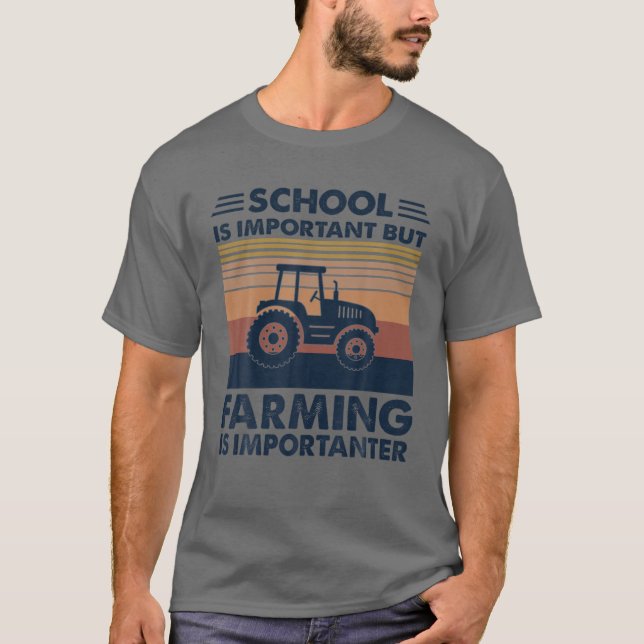 Camiseta La Escuela Es Importante Pero La Agricultura Es Im (Anverso)