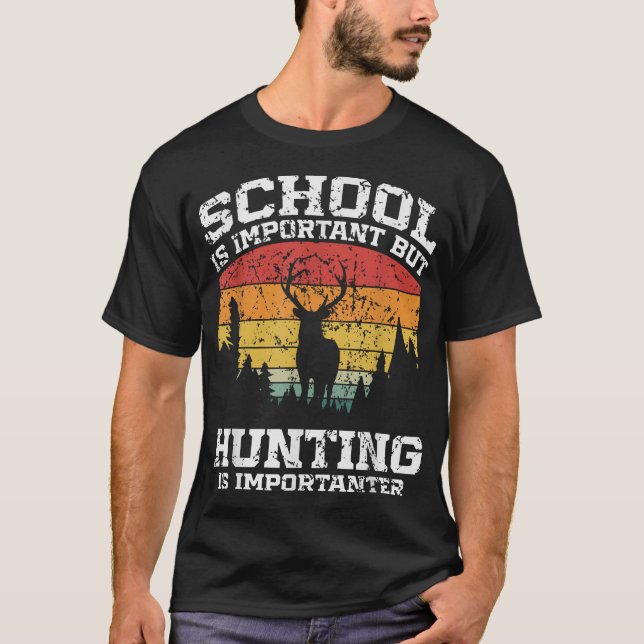 Camiseta La Escuela Es Importante Pero La Caza (Anverso)