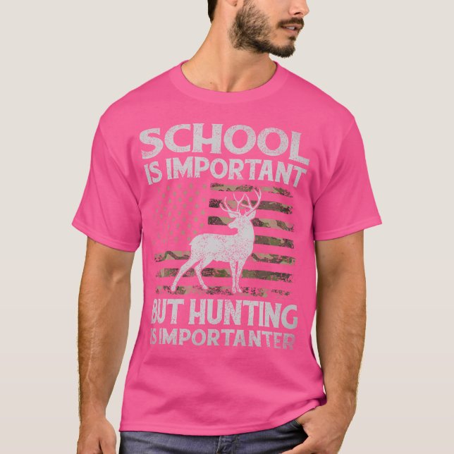 Camiseta La Escuela Es Importante, Pero La Caza Es Importan (Anverso)
