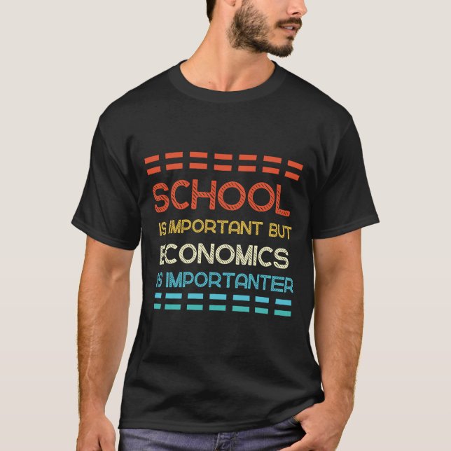 Camiseta La Escuela Es Importante, Pero La Economía Es Impo (Anverso)