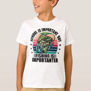 Camiseta La Escuela Es Importante, Pero La Pesca Es Importa