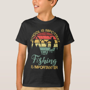 Camiseta La Escuela Es Importante Pero La Pesca Es Más Impo