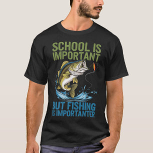 Camiseta La escuela es importante pero la pesca es más impo