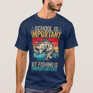 Camiseta La escuela es importante pero la pesca es más impo