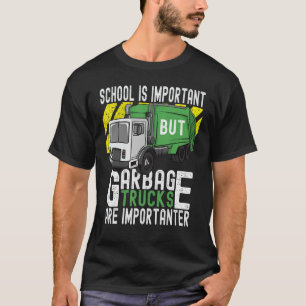 Camiseta La escuela es importante, pero los camiones de bas