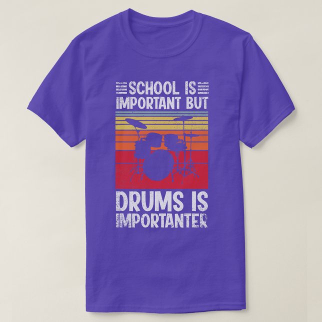 Camiseta La escuela es importante, pero los tambores son má (Diseño del anverso)