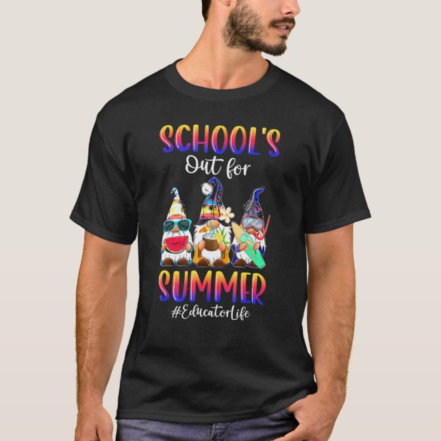 Camiseta La escuela está fuera para la vida de educador de  (Anverso)