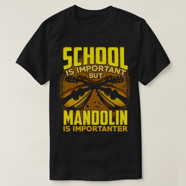 Camiseta La Escuela Mandolin Lover Es Importante, Pero Mand (Diseño del anverso)