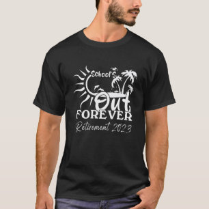 Camiseta La escuela se ha ido para la jubilación de 2023