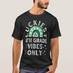 Camiseta La escuela secundaria de 8° grado Vibes St Patrick