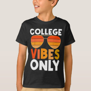Camiseta La Escuela Universitaria Vibes Solo Es Gracioso Vo