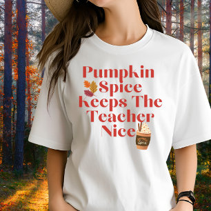 Camiseta La especia de calabaza mantiene a los profesores e