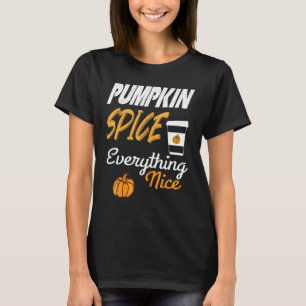 Camiseta La especia de calabaza y todo lo bueno - Calabaza 