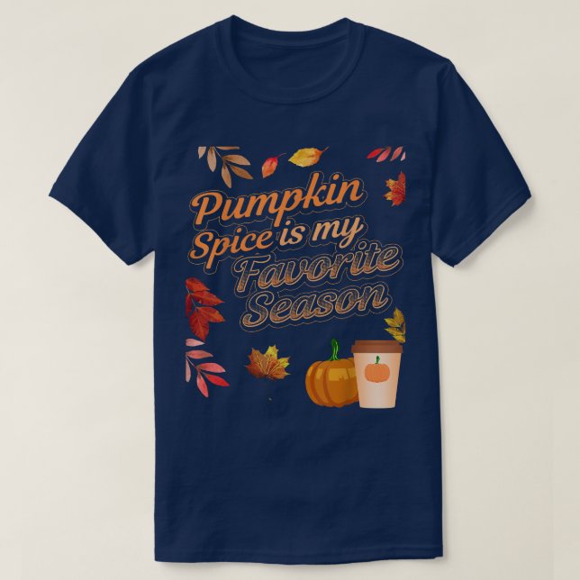Camiseta La Especie De Calabaza Es Mi Temporada Favorita La (Diseño del anverso)
