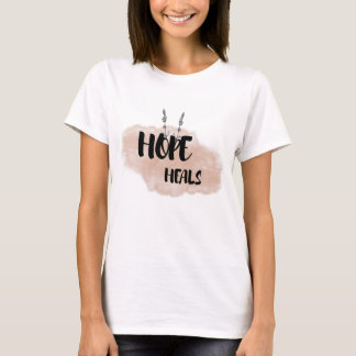 Camiseta La esperanza cura | Regalo de aliento basado en la
