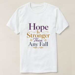 Camiseta La esperanza es más fuerte que cualquier caída Pro