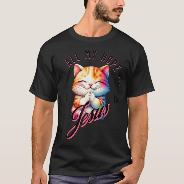 Camiseta La Esperanza Está En Jesús El Gato Cristiano Que E (Anverso)