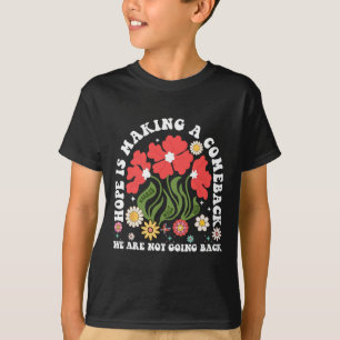 Camiseta La Esperanza Está Haciendo Que Vinten Los Demócrat