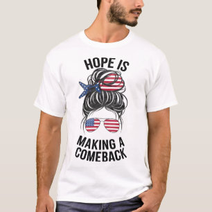 Camiseta La Esperanza Está Regresando A Las Elecciones Kama