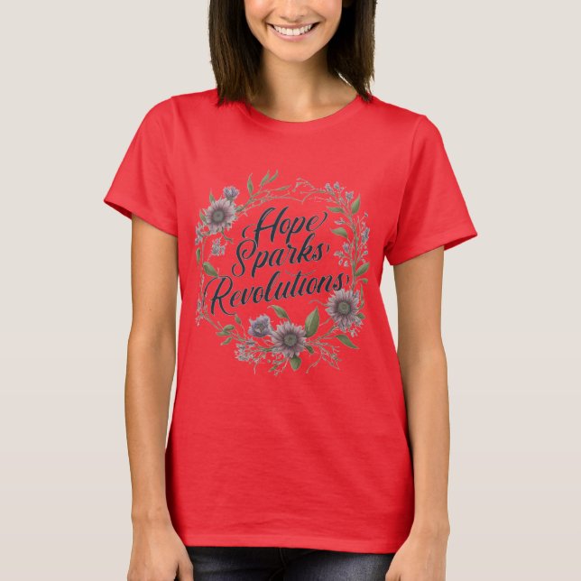 Camiseta "La esperanza provoca revoluciones" (Anverso)