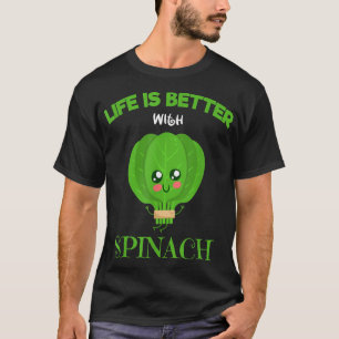 Camiseta La Espinaca Orgánica En La Vida Es Mejor Con La Ea