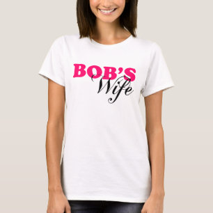 Camiseta La esposa de Bob