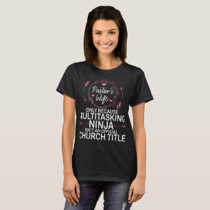 Camiseta La esposa de Ninja Pastor es graciosa