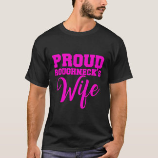Camiseta La Esposa De Roughneck Está Orgullosa De La Hoodie