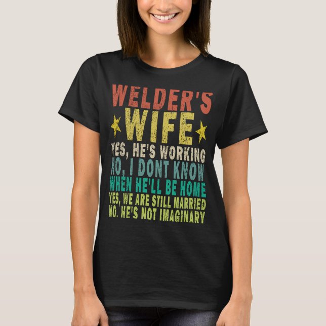 Camiseta La esposa de Welder Sí está trabajando retro (Anverso)