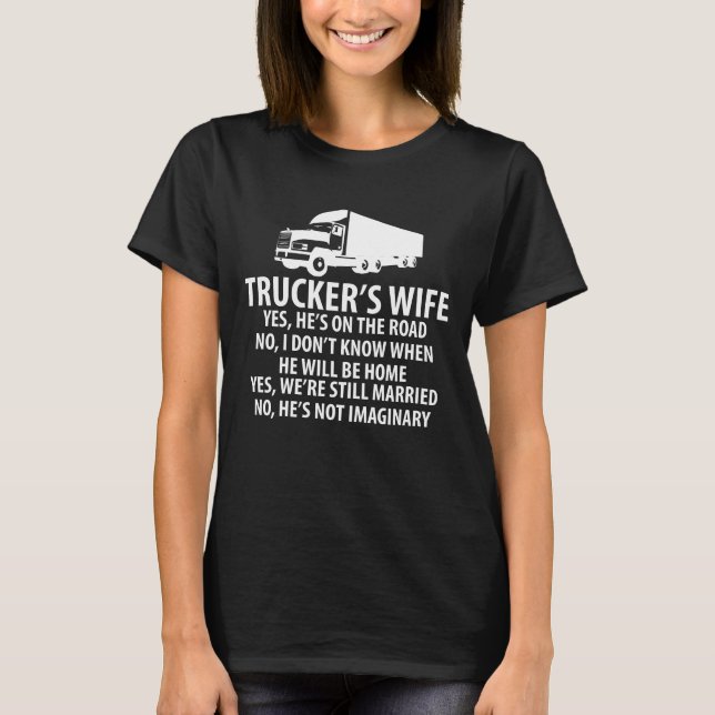 Camiseta La esposa del camionero él todavía está en el (Anverso)