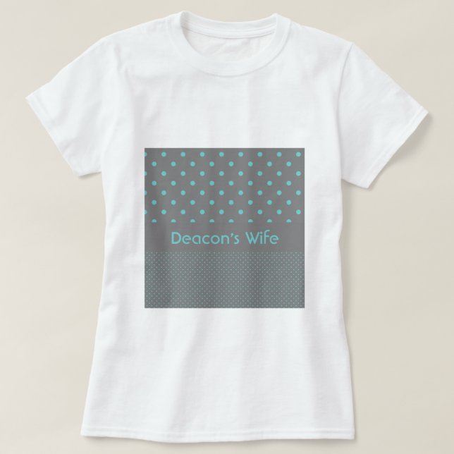 Camiseta La esposa del diácono (Diseño del anverso)