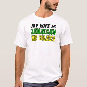 Camiseta La esposa es jamaicana yo loco