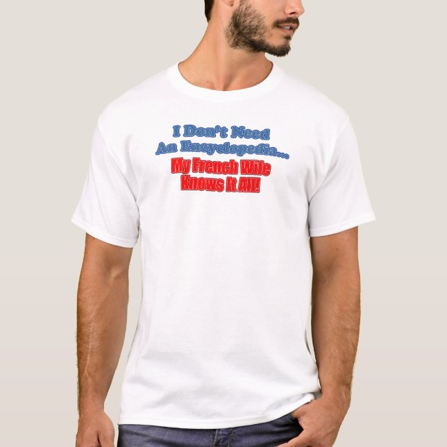 Camiseta La esposa francesa lo sabe todo (Anverso)