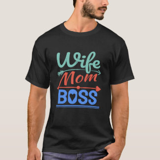 Camiseta La esposa madre jefe regalo divertido para el día