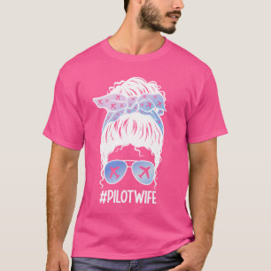 Camiseta La esposa piloto Airman Aviation Girlfriend Messy 
