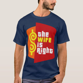 Camiseta La esposa tiene razón